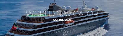 Atlas Ocean Cruises World Navigator sailing July 2021